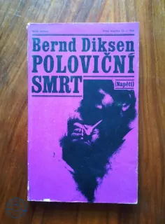 BERND DIKSEN - Poloviční smrt
