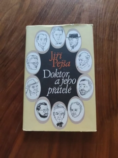 JIŘÍ PEJŠA - Doktor a jeho přátelé