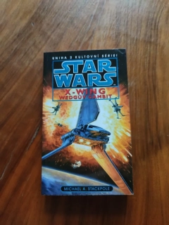 MICHAEL A. STACKPOLE - Star Wars: X-Wing 2. - Wedgův gambit
