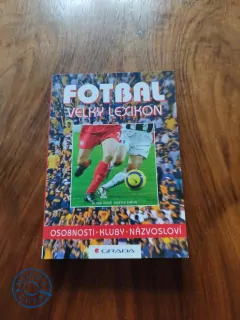 BERND ROHR, GÜNTER SIMON - Fotbal - velký lexikon: osobnosti, kluby, názvosloví