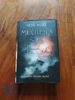 GENE WOLFE - Mučitelův stín