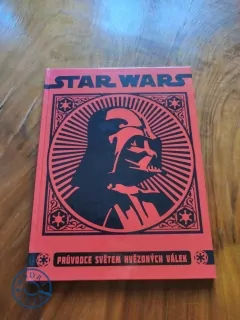 GEMMA LOWE, KATRINA PALLANT - Star Wars - Průvodce světem hvězdných válek