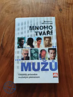 STEPHEN WHITEHEAD - Mnoho tváří mužů