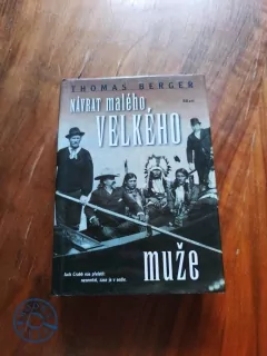 THOMAS BERGER - Návrat Malého velkého muže