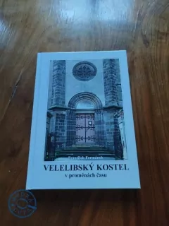 FRANTIŠEK FORMÁNEK - Velelibský kostel v proměnách času 1345-1960