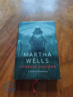 MARTHA WELLS - Z deníku robokata 1: Výpadek systému