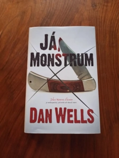 DAN WELLS - Já, Monstrum