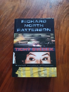 RICHARD NORTH PATTERSON - Tichý svědek