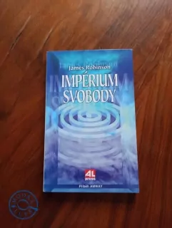 JAMES W. ROBINSON - Impérium svobody