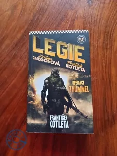 FRANTIŠEK KOTLETA, KRISTÝNA SNĚGOŇOVÁ - Legie 1. - Operace Thümmel
