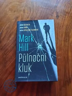MARK HILL - Půlnoční kluk