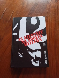 WILL BERTHOLD - 42 atentátů na Adolfa Hitlera