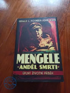 GERALD L. POSNER, JOHN WARE - Mengele - Anděl smrti