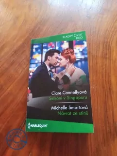 CLARE CONNELLY, MICHELLE SMART - Setkání v Singapuru, Návrat ze stínů