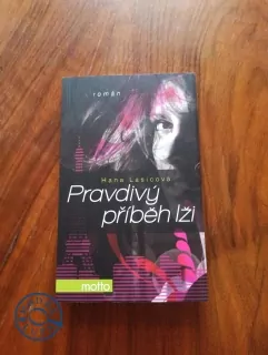 HANA LASICOVÁ - Pravdivý příběh lži