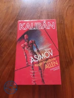 ISAAC ASIMOV, ROGER MAcBRIDE ALLEN - Kalibán