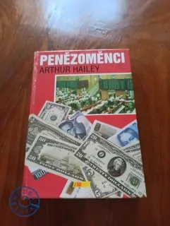 ARTHUR HAILEY - Penězoměnci