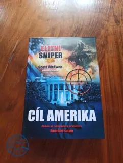 SCOTT McEWEN, THOMAS KOLONIAR - Elitní sniper: Cíl Amerika