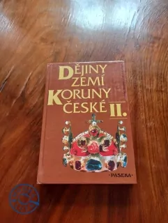 PAVEL BĚLINA a další - Dějiny zemí Koruny české II - Od nástupu osvícenství po naši dobu