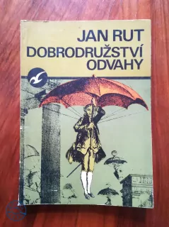 JAN RUT - Dobrodružství odvahy