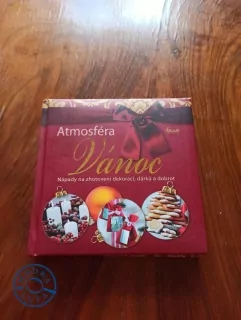 ATMOSFÉRA VÁNOC - Nápady na zhotovení dekorací, dárků a dobrot