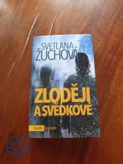 SVETLANA ŽUCHOVÁ - Zloději a svědkové