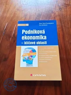 PETRA TAUŠL PROCHÁZKOVÁ, EVA JELÍNKOVÁ - Podniková ekonomika - klíčové oblasti