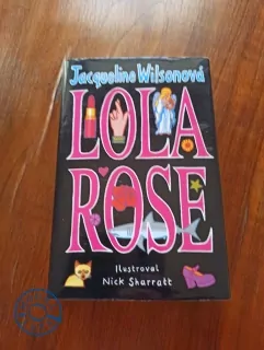JACQUELINE WILSON - Lola Rose