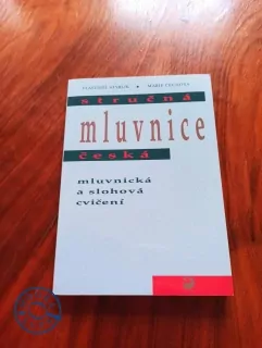 VLASTIMIL STYBLÍK, MARIE ČECHOVÁ - Stručná mluvnice česká - mluvnická a slohová cvičení