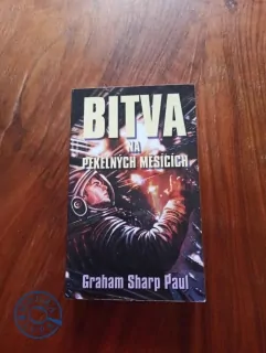 GRAHAM SHARP PAUL - Helfortova válka 1. - Bitva na Pekelných měsících