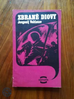 JEVGENIJ SERAFIMOVIČ VELTISTOV - Zbraně Diovy