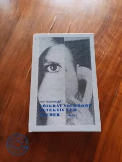 ROSS MAcDONALD - Třikrát soukromý detektiv Lew Archer