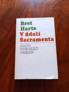FRANCIS BRET HARTE - V údolí Sacramenta
