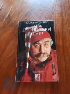 JÚLIUS SATINSKÝ - Mě z toho trefí šlak