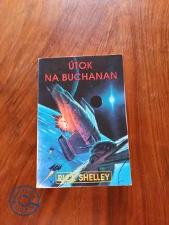 RICK SHELLEY - Útok na Buchanan