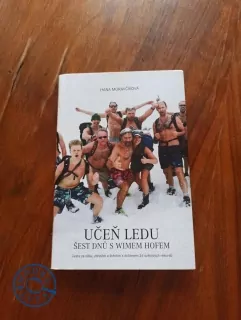 HANA MORAVČÍKOVÁ - Učeň ledu: Šest dní s Wimem Hofem