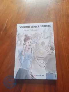 VÁCLAV NEKVAPIL - Všichni jsme lobbisté
