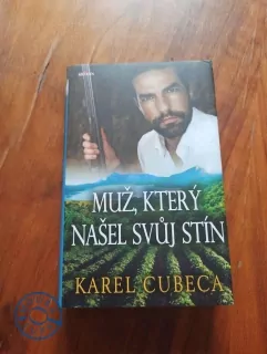 KAREL CUBECA - Muž, který našel svůj stín