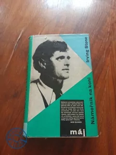 IRVING STONE - Námořník na koni
