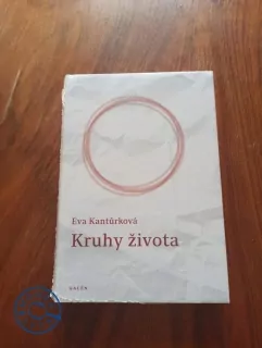 EVA KANTŮRKOVÁ - Kruhy života
