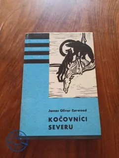 JAMES OLIVER CURWOOD - Kočovníci severu