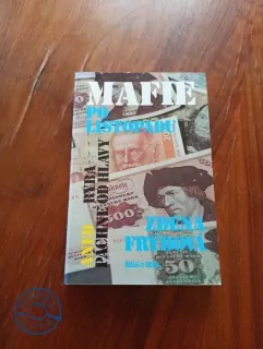 ZDENA FRÝBOVÁ - Mafie po listopadu, aneb, Ryba páchne od hlavy