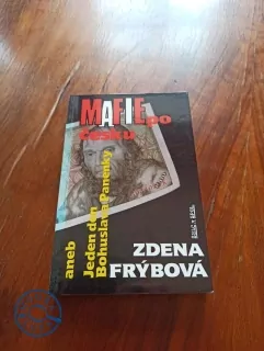 ZDENA FRÝBOVÁ - Mafie po česku, aneb, Jeden den Bohuslava Panenky