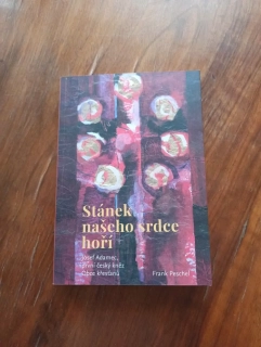FRANK PESCHEL - Stánek našeho srdce hoří