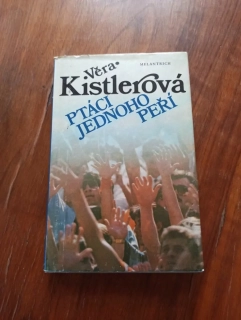 VĚRA KISTLEROVÁ - Ptáci jednoho peří