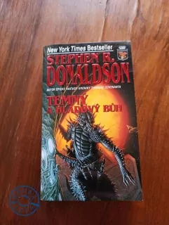 STEPHEN R. DONALDSON - Dimenze moci 3. - Temný a hladový bůh