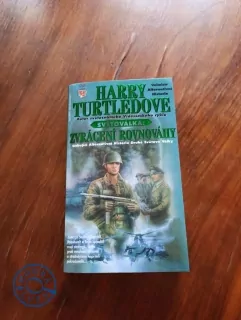 HARRY TURTLEDOVE - Světoválka 3. - Zvrácení rovnováhy