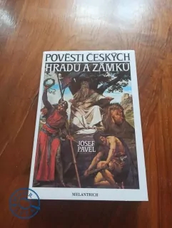 JOSEF PAVEL - Pověsti českých hradů a zámků