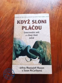 JEFFREY MOUSSAIEFF MASSON, SUSAN McCARTHY - Když sloni pláčou