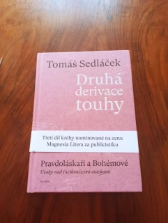 TOMÁŠ SEDLÁČEK - Druhá derivace touhy III.: Pravdoláskaři a Bohémové